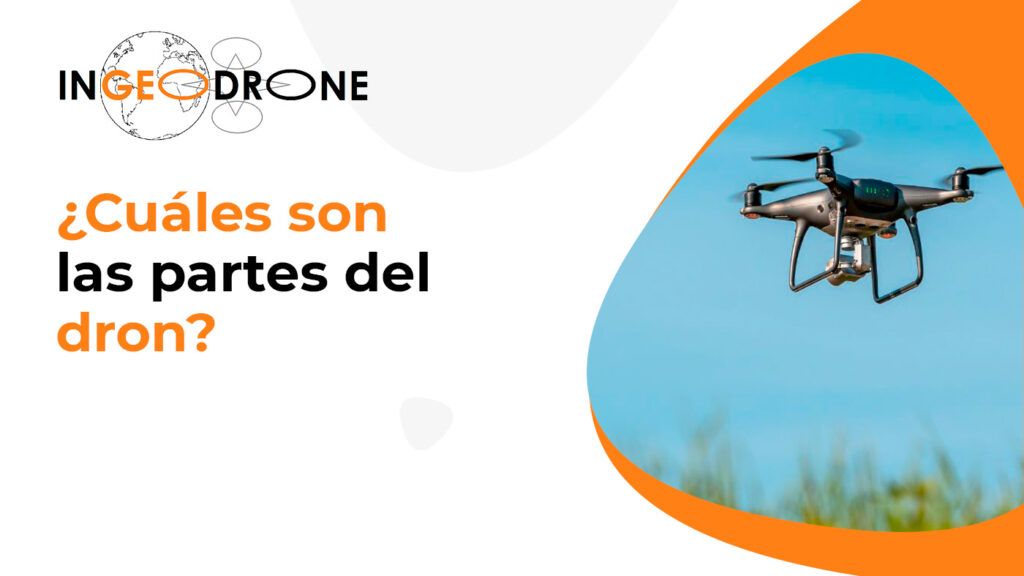 cuales son las partes del dron